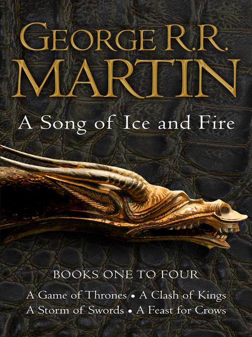 Title details for A Song of Ice and Fire, Books 1-4 by George R.R. Martin - Available
